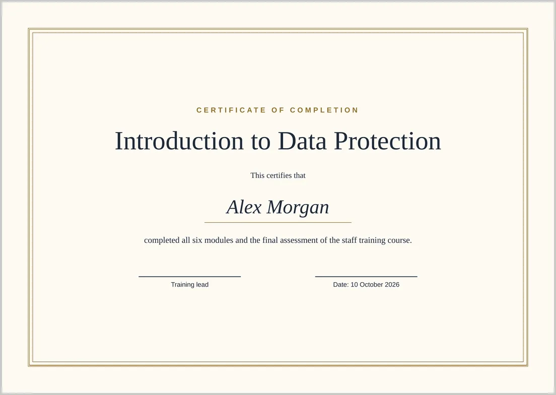 A landscape certificate of completion with a cream background and a double gold border. It reads: Certificate of completion, Introduction to Data Protection, This certifies that Alex Morgan completed all six modules and the final assessment of the staff training course, with signature lines for the training lead and the date.