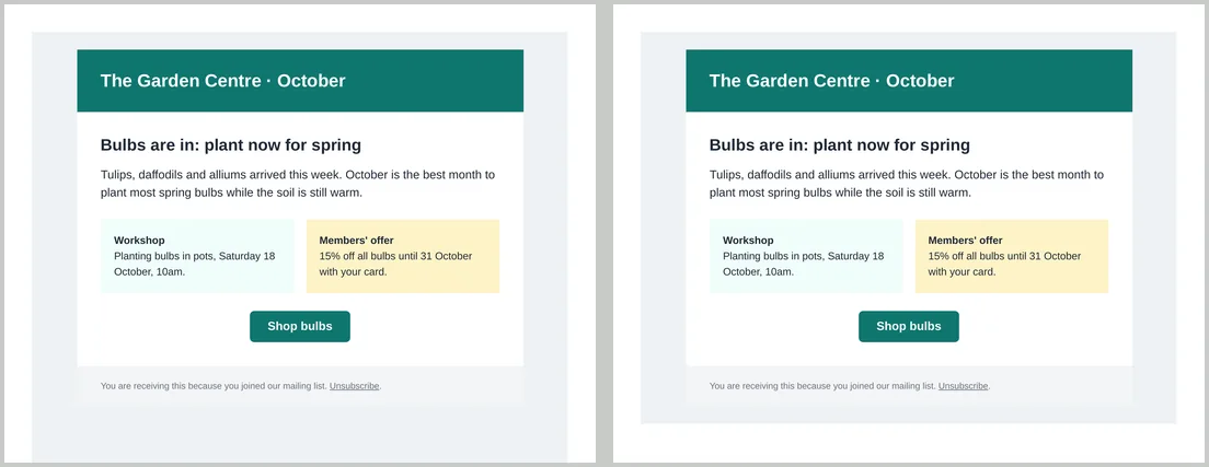 Two PDF renders of a garden centre newsletter with a teal header, two coloured offer boxes and a button. On the left the grey page background fills the page; on the right the area around the email is white.